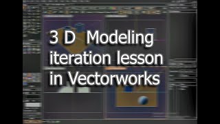 3 D iteration in Vectorworks [upl. by Bounds]