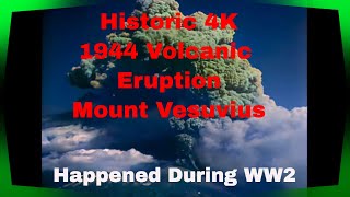 WW2 Naples  MT VESUVIUS ERUPTING Filmed by US Navy Aircraft activevolcano 4K ww2aircraft ww2 [upl. by Silliw542]