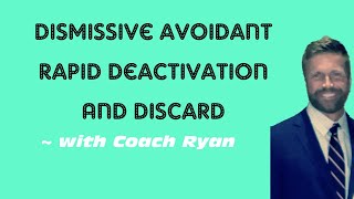 Dismissive avoidant rapid deactivation and discard [upl. by Lune]