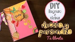 DIY REGRESO A CLASES Decora y personaliza tu libreta [upl. by Rozele]