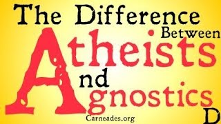 The Difference Between Atheists and Agnostics [upl. by Aserehc]