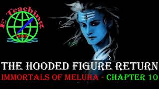 Shiva trilogy Immortals of Meluha Chapter 10 The Hooded Figure Returns  Audiobooks Indian mythology [upl. by Lissner]