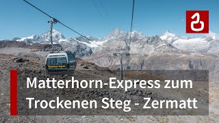 MatterhornExpress Zermatt Schwarzsee  Trockener Steg [upl. by Natloz]