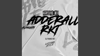 Adderall Rkt Agresivo Remix [upl. by Earised]