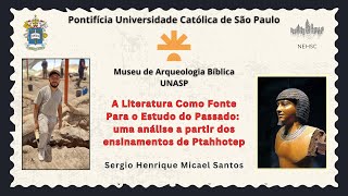 A Literatura Como Fonte Para o Estudo do Passado uma análise a partir dos ensinamentos de Ptahhotep [upl. by Saxela]