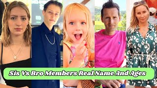 Sis Vs Bro Family Members Real Name And Ages 2024 [upl. by Seerdi]