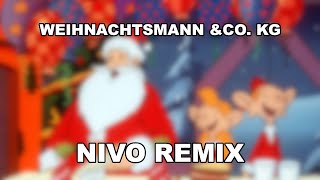 Weihnachtsmann und Co Kg  Intro NIVO HARDSTYLE REMIX [upl. by Frager934]