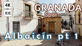 4K A long walk through the Albaicin Granada Part 1 [upl. by Annair604]