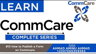 CommCare Complete Series 13 How to Publish a Form on CommCare [upl. by Arahat]