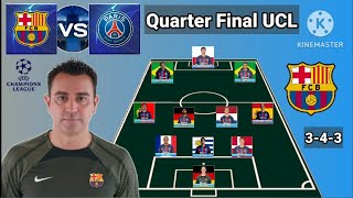 Barcelona vs PSG  Potential Line Up Barcelona Quarter Final UEFA Champions League 20232024 [upl. by Anoerb]