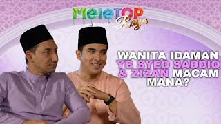 Eksklusif YB Syed Saddiq Akhirnya Share Ciri Ciri WANITA IDAMAN  MeleTOP Raya  Nabil Hawa Elly [upl. by Miharba]