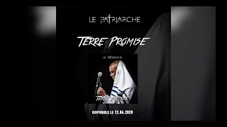 Le Patriarche  Direction « Terre Promise » ➡️ 12062020 [upl. by Bron]