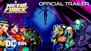 DC Metal Force OFFICIAL TRAILER  Premieres 126 on dckids [upl. by Nomma927]