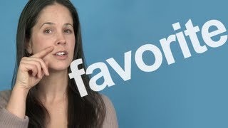 How to Pronounce FAVORITE  American English Pronunciation [upl. by Candice869]