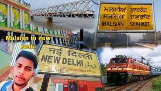 ya kon sa pull hai 😱 malsian to new Delhi buy train 🚂❤️😎mini vlog [upl. by Jamin]