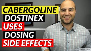 Cabergoline Dostinex  Pharmacist Review  Uses Dosing Side Effects [upl. by Lalad224]