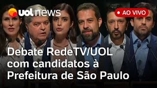 Debate RedeTVUOL AO VIVO com candidatos à Prefeitura de São Paulo assista à íntegra  UOL News [upl. by Deach]