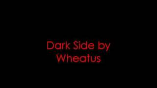 Dark Side By Wheatus [upl. by Ailuy]