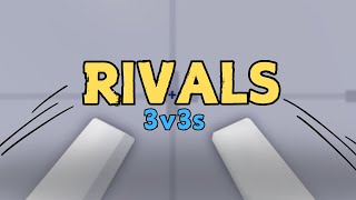 Rivals but its 3v3s [upl. by Almond]