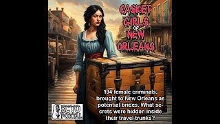 Casket Girls Was New Orleans Home To Americas First Vampires [upl. by Noremak517]