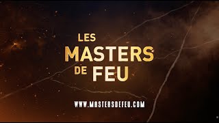 Masters de Feu  Événementiel [upl. by Imis744]