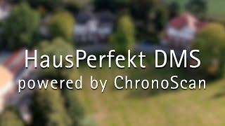 HausPerfekt DMS powered by ChronoScan  Kurzpräsentation [upl. by Frayda408]