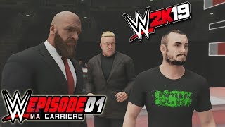 WWE 2K19 MA CARRIERE 1  MES DEBUTS A LA WWE [upl. by Munshi]