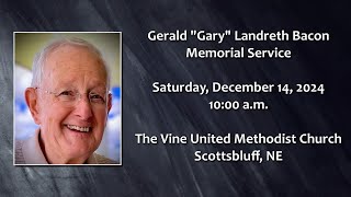 Gerald quotGaryquot Landreth Bacon Memorial Service [upl. by Shedd688]