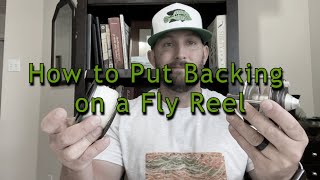 How to Put Backing on a Fly Reel [upl. by Frohman]