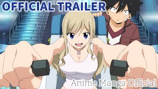 Official Trailer  EDENS ZERO Season 1（アニメ『EDENS ZERO』シーズン1）Ver1  Anime Manga Official [upl. by Daniyal227]