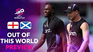 Out of this World Preview  ENG v SCO  T20WC 2024 [upl. by Haelat]