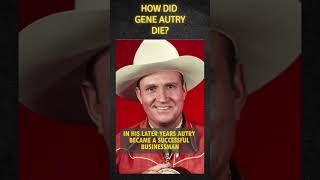 How did Gene Autry die western history historicalmovie westernmovie movie cinemahistory [upl. by Joellyn]