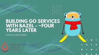 Building Go Services with Bazel  Four Years Later [upl. by Nyladgam]