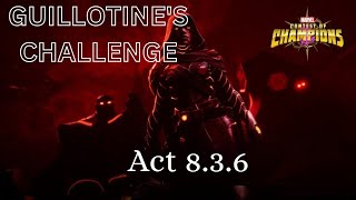 Guillotines Challenge Act 836 MCOC [upl. by Hamann]