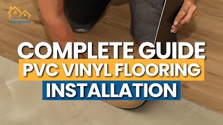 Perfect Guide for Installing PVC Vinyl Flooring in Your Home [upl. by Berns6]