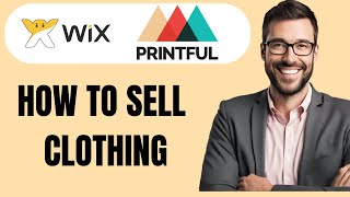 HOW TO SELL CLOTHING ON PRINTFUL AND WIXWIX CLOTHING STORE [upl. by Yleoj448]