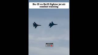 Su35 vs Su35 fighter jet air combat training shorts [upl. by Pang]