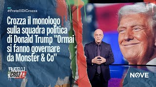 Crozza il monologo sulla squadra politica di Donald Trump quotOrmai si fanno governare da Monster amp Coquot [upl. by Damour743]