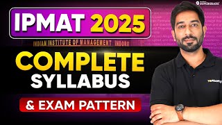 IPM 2025 Complete Syllabus amp Exam Pattern for IPMAT Indore amp IPMAT Rohtak 📑 IPMAT 2025 Preparation [upl. by Yelsa]