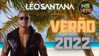 LÉO SANTANA VERÃO 2022 SÓ AS TOPS [upl. by Llenram416]