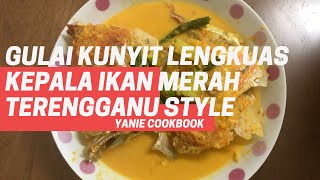 Gulai Kunyit Lengkuas Kepala Ikan Merah Terengganu Style [upl. by Jerold684]