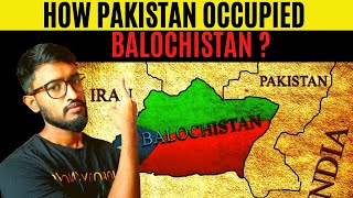 How Pakistan Occupied Balochistan   History of Balochistan [upl. by Aicenod]