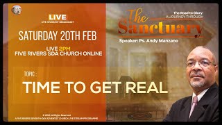 SANCTUARY SERIES  TIME TO GET REAL  SAT FEB 20TH 2021  230PM  PS ANDY MANZANO [upl. by Anivlek]