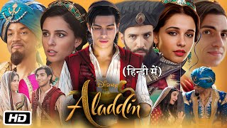 Aladdin Hollywood Full HD Movie Hindi I Will Smith  Mena Massoud  Naomi Scott  Story Facts [upl. by Gnaoh]