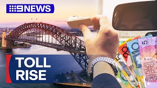 Sydney Harbour Bridge tolls spike to help prices for Western Sydney drivers  9 News Australia [upl. by Inafit717]