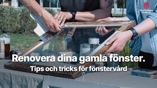 Renovera dina gamla fönster  Tips och tricks för fönstervård  Norrbottens museum [upl. by Zildjian343]