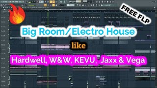 Professional Big RoomElectro House FLP Like KEVU SaberZ Jaxx amp Vega FREE FLP [upl. by Amil641]