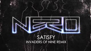 Nero Satisfy Invaders Of Nine Remix  FREE DOWNLOAD [upl. by Phillida466]