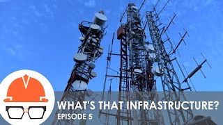 Whats That Infrastructure Ep 5  Wireless Telecommunications [upl. by Llevel24]