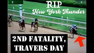 RIP New York Thunder 🏴‍☠️ 2nd TRAVERS DAY DEATH 82623 thenyra saratoga horseracing [upl. by Lavelle]